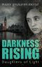 [Daughters of Light 03] • Darkness Rising